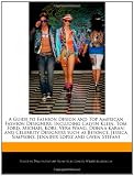 5153aOqRpfL. SL160  A   Guide to Fashion Design and Top American Fashion Designers: Including Calvin Klein, Tom Ford, Michael Kors, Vera Wang, Donna Karan; And Celebrity Reviews