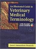 An Illustrated Guide to Veterinary Medical Terminology