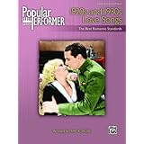 Popular Performer 1920s and 1930s Love Songs: The Best Romantic Standards [Paperback]