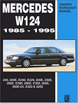Mercedes W124 4 & 6 Cylpetrol 85-95 Workshop Manual: 200, 200e, E200, E220, 220e, 230e, 260e, E280, 280e, E300, 300e, 300e-24, E320, 320e