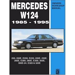 Mercedes W124 Owners Workshop Manual 1985-1995: 200, 200E, E200, E220, 220E, 230E, 260E, E280, 280E, E300, 300E, 300E-24, E320, 320E