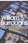 Nova Express. William S. Burroughs (Penguin Modern Classics)