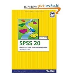 SPSS 20: Einf�hrung in die moderne Datenanalyse