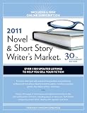 2011 Novel And Short Story Writer s Market