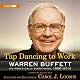 Tap Dancing to Work: Warren Buffett on Practically Everything, 1966–2012: A Fortune Magazine Book
