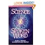The Science of the Spoken Word