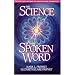 The Science of the Spoken Word