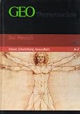 GEO Themenlexikon 32 Der Mensch: K&ouml;rper, Entwicklung, Gesundheit: BD 32 - 