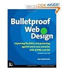 Bulletproof Web Design: Improving flexibility and protecting against worst-case scenarios with XHTML and CSS... by Dan Cederholm