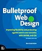 Bulletproof Web Design: Improving flexibility and protecting against worst-case scenarios with XHTML and CSS (2nd Edition)