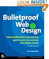 Bulletproof Web Design: Improving Flexibility and Protecting Against Worst-Case Scenarios with XHTML and CSS