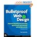 Bulletproof Web Design: Improving flexibility and protecting against worst-case scenarios with XHTML and CSS (2nd Edition)
