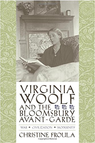 virginia woolf and the bloomsbury avant garde war civilization modernity gender and culture series