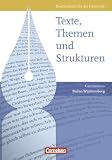 Produkt-Bild: Texte, Themen und Strukturen - Neue Ausgabe f&uuml;r die gymnasiale Oberstufe Baden-W&uuml;rttemberg: Sch&uuml;lerbuch