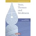 Texte, Themen und Strukturen - Neue Ausgabe f�r die gymnasiale Oberstufe Baden-W�rttemberg: Sch�lerbuch