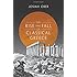 The Rise and Fall of Classical Greece (The Princeton History of the Ancient World)