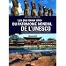 Les plus beaux sites du patrimoine mondial de l'Unesco