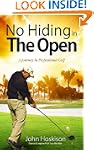 No Hiding in The Open: A Journey in P...