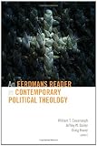 An Eerdmans Reader in Contemporary Political Theology