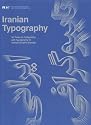 Iranian Typography: 50 years of Caligraphy and Typography In Iranian Graphic Design