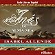Ines del Alma Mia: Una Novela
