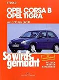So wird s gemacht, Bd.90, Opel Corsa B, Opel Tigra ab 3 93