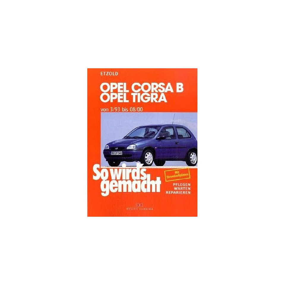 Vauxhall/Opel Corsa Service and Repair Manual (Haynes Service and Repair  Manuals)