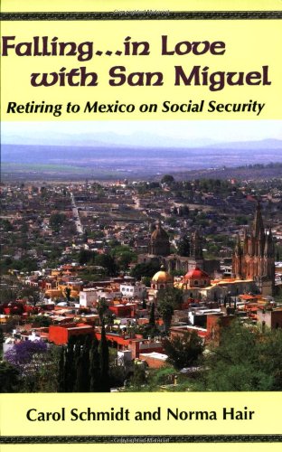 fallingin love with san miguel retiring to mexico on social security