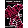 The Ghetto Fights: Warsaw, 1941-43