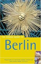 The Rough Guide to Berlin - 7th edition