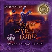 The Rise of the Wyrm Lord: The Door Within Trilogy, Book 2 | [Wayne Thomas Batson]