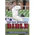 The Fast Bowler's Bible