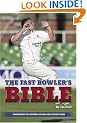 The Fast Bowler's Bible