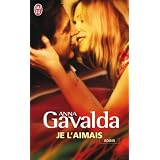 Je l'aimaispar Anna Gavalda