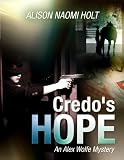 Credos Hope (Alex Wolfe Mysteries)