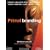 Primal Branding: Create Zealots for Your Brand, Your Company, and Your Future