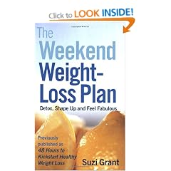 The Weekend Weight-loss Plan: Detox, Shape Up and Feel Fabulous