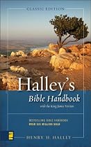 Halley's Bible Handbook: An Abbreviated Bible Commentary (Bible Handbook Series)