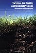 Turfgrass Soil Fertility & Chemical Problems: Assessment and Management
