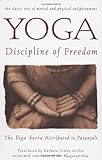 Yoga: Discipline of Freedom: The Yoga Sutra Attributed to Patanjali