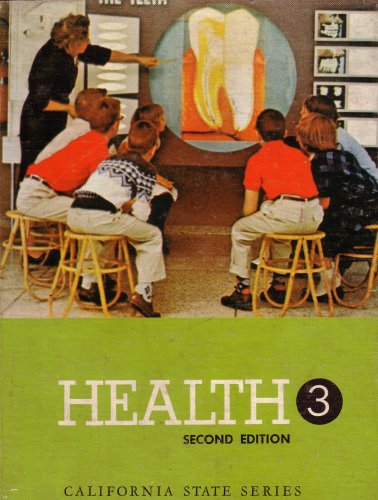 Health 3: Second Edition: California State Series