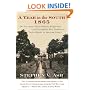 A Year in the South: 1865: The True Story of Four Ordinary People Who Lived Through the Most Tumultuous Twelve Months in American History