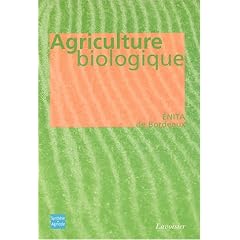 Agriculture biologique : Ethique, pratiques et r�sultats