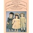 Antique Children's Fashions, 1880-1900: A Handbook for Doll Costumers by Hazel Ulseth
