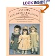 Antique Children's Fashions 1880-1900 by Hazel Ulseth and Helen Shannon