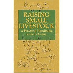 Raising Small Livestock: A Practical Handbook