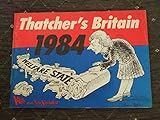 Thatcher's Britain 1984