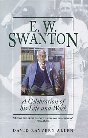 E.W.Swanton: A Celebration of His Life and Work