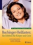 Buchinger-Heilfasten: Ein Erlebnis f&uuml;r K&ouml;rper und Geist - Francoise Wilhelmi de Toledo