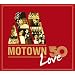 Motown 50 Love
